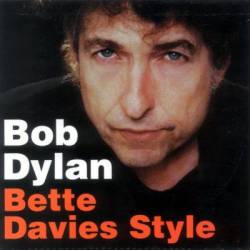 Bob Dylan : Bette Davies Style